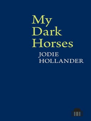 cover image of My Dark Horses